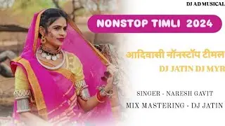 New Gamit Adivasi nonstop timli 2024 | Dj Mayur ( Myr ) - Dj Ad Musical