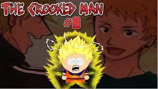 The Crooked Man | Part 8 | Poor David & D!