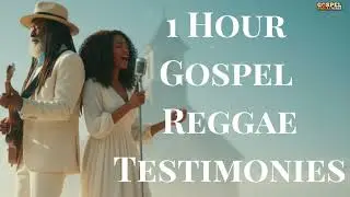 1 Hour Reggae Gospel Testimonies | Faith, Healing & Hope in Every Song