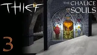 Thief Gold FM: The Chalice of Souls - 3 - Sane? Sorta! | FENPHOENIX