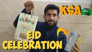 EID CELEBRATION WITH ARAB FAMILY 👪 🇸🇦