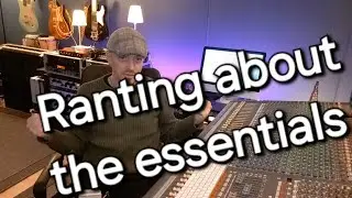 Ranting about the essential studio equipment.