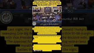 One Vote, One Vote Away: The &lsquo;One Big Beautiful Bill&rsquo; Passes Senate! 🇺🇸🔥 #TaxCuts #Medicaid #Debate