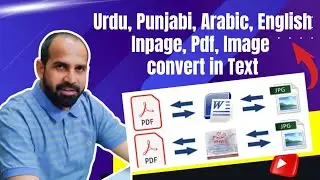 Any Urdu, English inpage, pdf, image file convert in text | Ms word by Naseer Ahmad