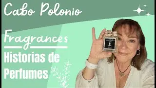 Cabo Polonio Fragrances - 2n Parte - Historias de Perfumes