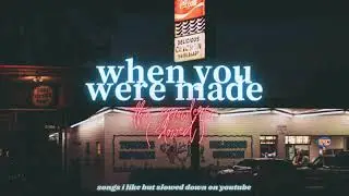 the growlers - when you were made (slowed + pitched down)
