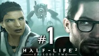 Half-Life 2: Episode Two. Прохождение без комментариев #1