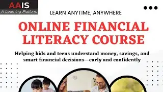 Financial Literacy Course | Learn Money Management, Saving, Budgeting & Investing | AAIS Learning 