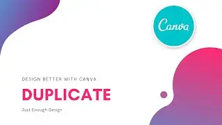 Design Trick: Duplicate - Design Better with Canva