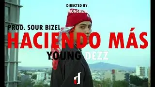 Young Dezz - Haciendo M&aacute;s - Prod. Sour Bizel.