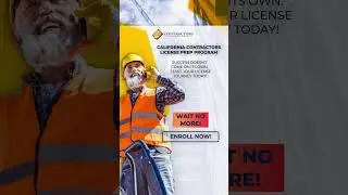 Become a Licensed Contractor in California in Just 2 Months
