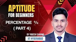 Percentage Part - 4 | For Beginners | For All Exams | Basic Mathematics...