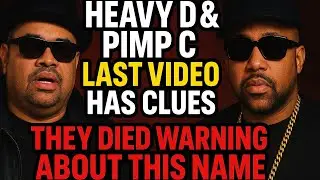 Heavy D & Pimp C&rsquo;s Last Video EXPOSED | They Died Warning About This Name