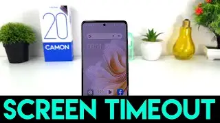 How to Change screen timeout in Tecno Camon 20