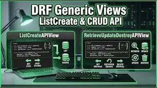 Django Rest Framework Generic Views Explained | ListCreateAPIView & RetrieveUpdateDestroyAPIView