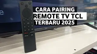 Terbaru!! Cara pairing dan unpairing remote google TV TCL 2025