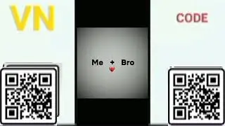 Me+Bro ❤ Video Editing VN Template| VN Code | #vntemplate @Mr.Creator.010m