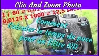 Comment calculer le temps de pose pour un filtre ND