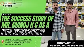 The Success Story of Mr. Manoj H C as a KYC EXECUTIVE.