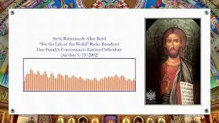 One Family's Conversion to Eastern Orthodoxy