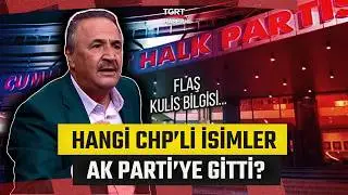 Hangi CHP'li İsimler AK Parti'nin Kapısını Çaldı? Devlet Eski Bakanı Mehmet Sevigen'den Flaş Kulis!