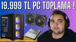 19.999 TL İLE PC TOPLAMA !