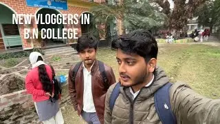 New Vloggers in B.N College, Dhubri - Vlog #1