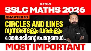 SSLC Math 2026 | Chapter 10: Circles and Lines | Most Important 4 Mark Questions | Xylem SSLC