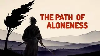 What SECRET Did The Lone Samurai Discover That You're Afraid Of? | Miyamoto Musashi philosophy