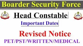 BSF Head Constable Exam Date 2019 || Revised Exam Notice || HC Radio Operator || HC Radio Mechanic |