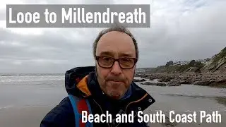 Looe to Millendreath Walk Across The Beach | South Coast Path | Cornwall