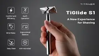 Now on Kickstarter: Titaner TiGlide S1: The Ergonomic Titanium Safety Razor