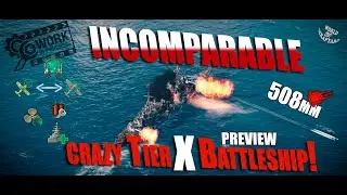 Preview | INCOMPARABLE | Craziest Battleship incoming? | Tier X | World Of Warships