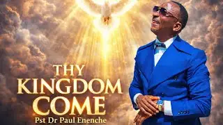 THY KINGDOM COME |Transformative Revelations on God&rsquo;s Kingdom| Pst. Dr. Paul Enenche at WOFBEC 2026