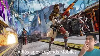 El fin de apex Legends Mobile?