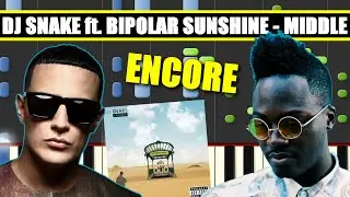 MIDDLE (DJ Snake ft. Bipolar Sunshine || ENCORE) Piano Tutorial SYNTHESIA + MIDI FILE