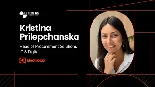 Kristina Prilepchanska (Electrolux) on Digital Transformation in Procurement