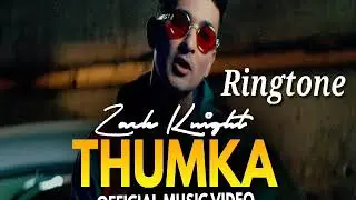Thumka Ringtone Zack Knight New Song 2018