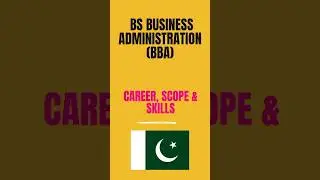 BS Business Administration (BBA) in Pakistan | Scope, Salary, Career & Universities 2025