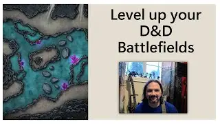 Level up your D&D battlefields!