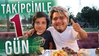TAKİPÇİMLE BİR GÜN GEÇİRMEK !