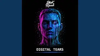 Digital Tears (Dreamscape Remix Version)