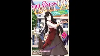 Villainess Level 99 &ndash; Light Novel &ndash; Audiobook | Volume 02