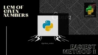How to find LCM of given numbers? #python #python_seeker #basics
