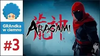 Aragami PL #3 - GRAmy! | Jak nie mieczem, to łukiem [1/2]