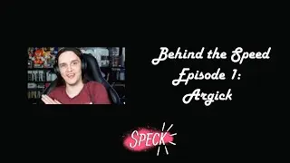 Behind the Speed (S1E1)  - Argick