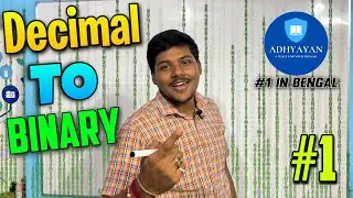 Decimal to Binary Explanation in Bengali | Number System(Part-1) | Conversion