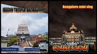 ISKCON temple | Vidhana Soudha | Bangalore vlog tamil | Family trip| Episode - 1 | 