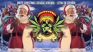White Christmas🎄(Reggae Versi&oacute;n) - Sensamotion - Letra En Espa&ntilde;ol 