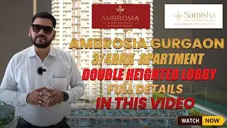 Honest Review AMBROSIA Sector 70 Gurgaon,Luxury Double Height 3/4 BHK Apartment Site Visit & Model